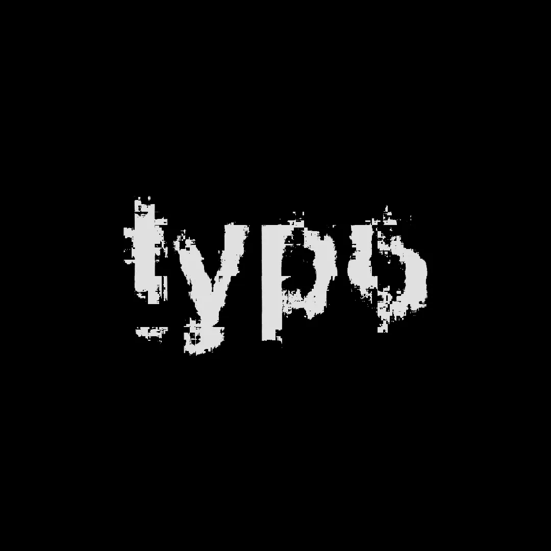 Keyframe image showing the word typo slightly distorted and stretched.